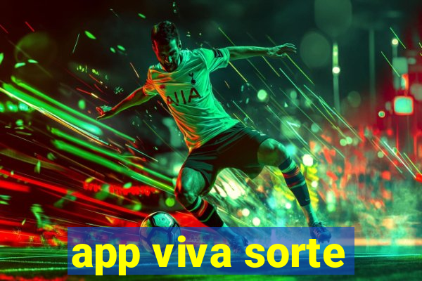 app viva sorte